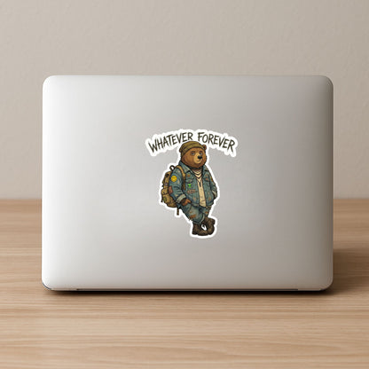 Whatever Forever Grunge Bear | Edgy Aesthetic | White Vinyl | Die-Cut Sticker