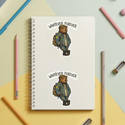 Whatever Forever Grunge Bear | Edgy Aesthetic | White Vinyl | Die-Cut Sticker